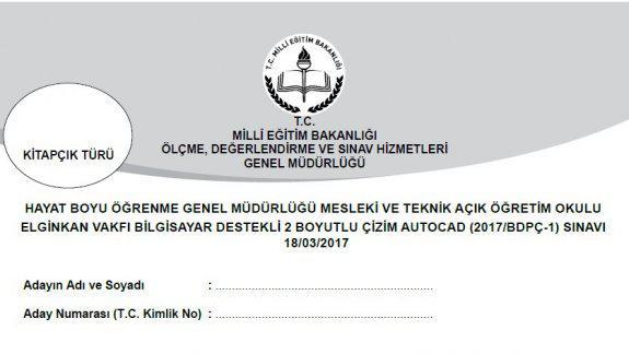 Genel Müdürlüğümüzce 18/03/2017 Tarihinde Yapılan 2 Boyutlu Çizim Autocad Sınavının Soru ve Cevap Anahtarı