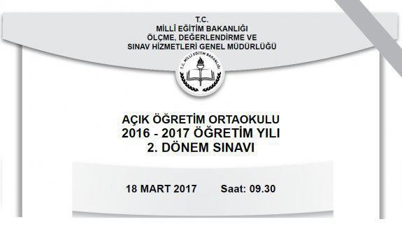 Genel Müdürlüğümüz Tarafından 18/03/2017 Tarihinde Yapılan Açık Öğretim Ortaokulu Sınavının Soru ve Cevap Anahtarı