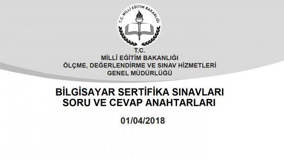 1 Nisan 2018 Tarihinde Yapılan Bilgisayar Sertifika Sınavları Soru ve Cevap Anahtarları