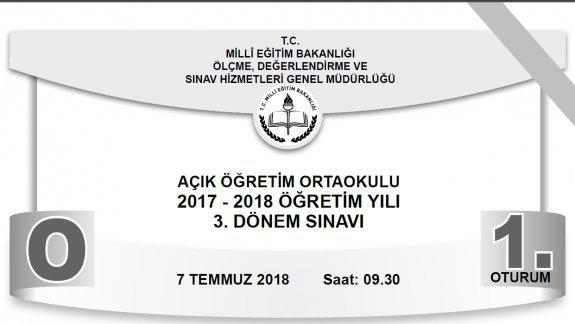 07 Temmuz 2018 tarihinde yapılan Açık Öğretim Ortaokulu Sınavının Soru Kitapçıkları Ve Cevap Anahtarları