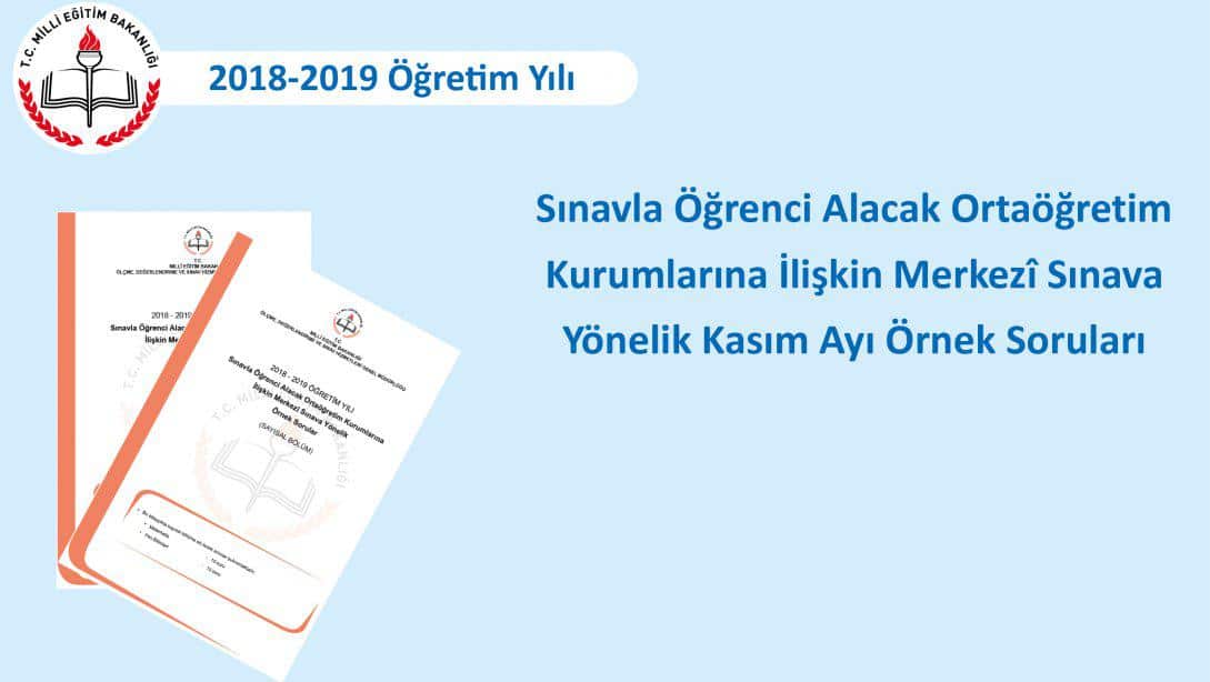Sınavla Öğrenci Alacak Ortaöğretim Kurumlarına İlişkin Merkezî Sınava Yönelik Kasım Ayı Örnek Soruları Yayımlandı