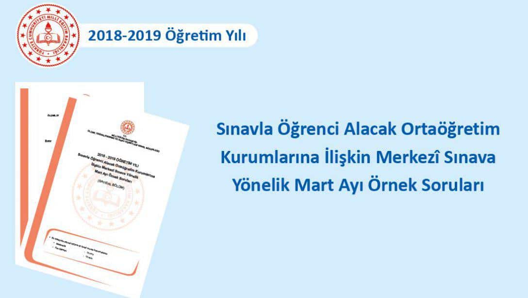 Sınavla Öğrenci Alacak Ortaöğretim Kurumlarına İlişkin Merkezî Sınava Yönelik Mart Ayı Örnek Soruları Yayımlandı