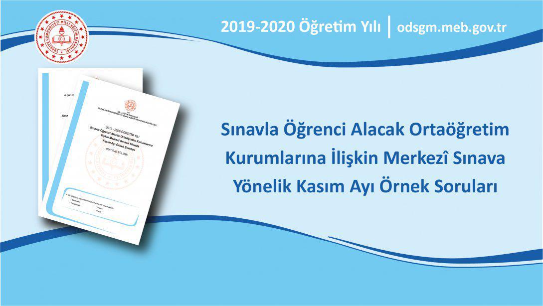 Sınavla Öğrenci Alacak Ortaöğretim Kurumlarına İlişkin Merkezî Sınava Yönelik Kasım Ayı Örnek Soruları Yayımlandı