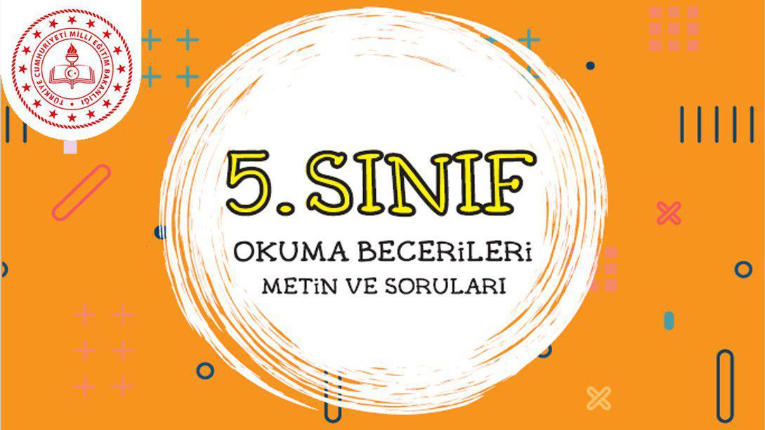 5. Sınıf Okuma Becerileri Metin ve Soruları Yayımlandı (Aralık 2021)