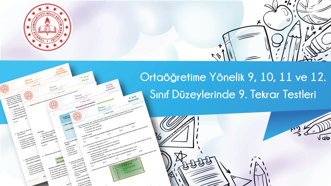 Ortaöğretime Yönelik 9, 10, 11 ve 12. Sınıf Düzeylerinde 9. Tekrar Testleri Yayımlandı