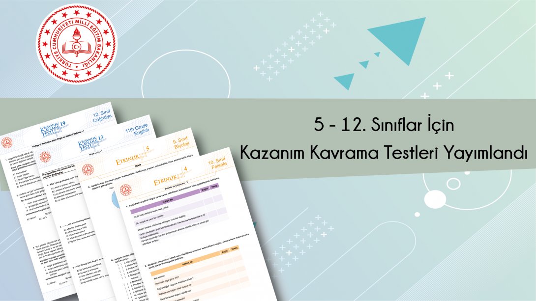 5 - 12. Sınıflar için Kazanım Kavrama Testleri Yayımlandı